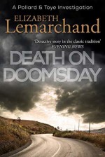 Death on Doomsday (Pollard & Toye #4) - Elizabeth Lemarchand