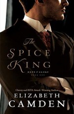 The Spice King - Elizabeth Camden