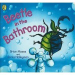 Beetle In The Bathroom - Brian Moses, Sonia Holleyman