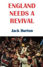 England Needs a Revival - Jack Burton