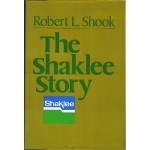 The Shaklee Story - Robert L. Shook