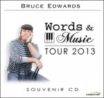 Bruce Edwards Words and Music Tour 2013 - Bruce Edwards