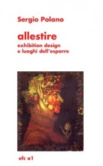 allestire (efc a) (Italian Edition) - Sergio Polano, Cesare Polano