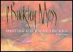 P. Buckley Moss: Painting the Joy of the Soul - P. Buckley Moss