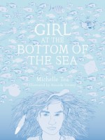 Girl at the Bottom of the Sea - Michelle Tea