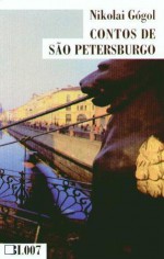 Contos de São Petersburgo - Nikolai Gogol, Nina Guerra, Filipe Guerra