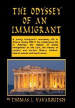 The Odyssey of an Immigrant - Thomas Vavaroutsos, Jean Boles