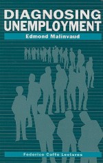 Diagnosing Umemployment - Edmond Malinvaud