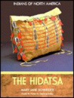 The Hidatsa - Mary Jane Schneider, Frank W. Porter