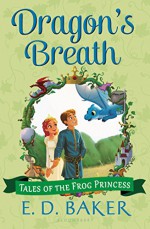 Dragon's Breath (Tales of the Frog Princess) - E. D. Baker