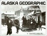 Territory of Alaska - Stephen W Haycox, Penny Rennick, Richard Emanuel, Robert N. DeArmond, Mary Mangusso, Joan Antonson, Staff of Alaska Geographic Society