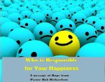 Be Happy No Matter What (The Encouraging Word) - Bob Richardson