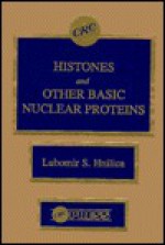 Histones and Other Basic Nuclear Proteins - Gary S. Stein, Janet L. Stein