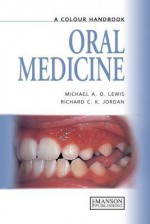 A Colour Handbook Of Oral Medicine - Michael A.O. Lewis, Richard C.K. Jordon