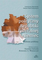 System polityczny Republiki Federalnej Niemiec (wybrane problemy) - Stanisław Sulowski, Konstanty A. Wojtaszczyk