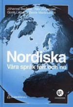 Nordiska: Våra språk förr och nu - Jóhanna Barðdal, Nils Jörgensen, Gorm Larsen, Bente Martinussen