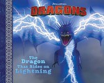 The Dragon That Rides on Lightning (How to Train Your Dragon TV) - Cordelia Evans