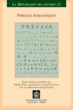 Prefaces Romanesques: Actes Du Xve Colloque International de La Sator Leuven-Anvers, 22-24 Mai 2003 - Mladen Kožul, Paul Pelckmans