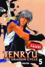 Tenryu: The Dragon Cycle - Volume 5 - Sanami Matoh