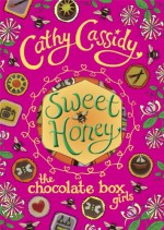 Chocolate Box Girls Sweet Honey - Cathy Cassidy