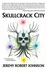 Skullcrack City by Johnson, Jeremy Robert (2015) Paperback - Jeremy Robert Johnson