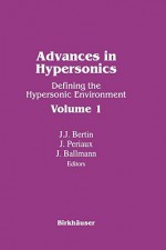 Hypersonics II: A Joint Europe/USA Workshop - J. Bertin, PERIAUX, John J. Bertin