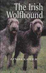 Irish Wolfhound (World of Dogs) - Linda Glover