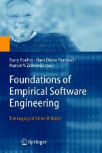 Foundations of Empirical Software Engineering: The Legacy of Victor R. Basili - Barry Boehm