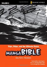 Trips, Ships, and the Ultimate Vision - Young Shin Lee, Brett A. Burner, J.S. Earls, Jung Sun Hwang, Bud Rogers, Lamp Post Inc.