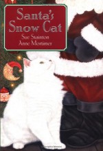 Santa's Snow Cat - Sue Stainton, Anne Mortimer