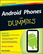 Android Phones For Dummies - Dan Gookin