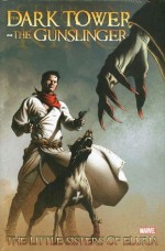 Dark Tower: The Gunslinger - The Little Sisters of Eluria #5 (of 5) - Robin Furth, Peter David, Stephen King, Luke Ross, Richard Isanove