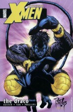 Uncanny X-Men, Vol. 4: The Draco - Chuck Austen