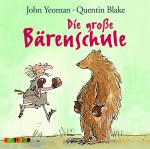 Die große Bärenschule - John Yeoman, Konstantin Graudus