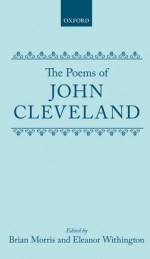 Poems of John Cleveland Ed Morris - John Cleveland, Brian Morris, Eleanor Withington