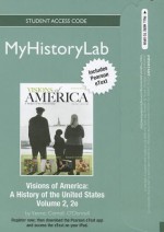 New Myhistorylab with Pearson Etext -- Standalone Access Card -- For Visions of America, Vol 2 - Jennifer D. Keene, Saul T. Cornell, Edward T. O'Donnell