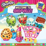 Shopkins: Welcome to Shopville - Jenne Simon, Scholastic 