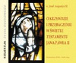 O krzywdzie i przebaczeniu w świetle testamentu Jana Pawła II - audiobook - o. Józef, Augustyn SJ