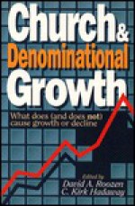 Church And Denominational Growth - David A. Roozen, C. Gadaway