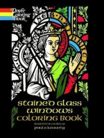 Stained Glass Windows Coloring Book - Paul Kennedy