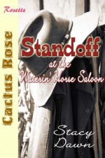 Standoff at the Waterin' Horse Saloon - Stacy Dawn