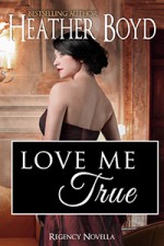 Love Me True - Heather Boyd