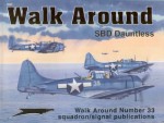 Douglas SBD Dauntless - Walk Around No. 33 - Richard S. Dann