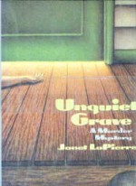 Unquiet Grave - Janet LaPierre