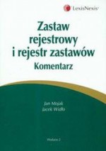 zastaw rejestrowy i rejestr zastawów komentarz - Jan Mojak, Jacek Widło