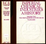 Imperial Chemical Industries: The First Quarter-century, 1926-52 v.2: A History - William Joseph Reader