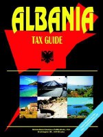 Albania Tax Guide - USA International Business Publications, USA International Business Publications