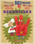 Podręczny NIEporadnik. Rękawiczka pięciopalczasta - Wojciech Widłak, Paweł Pawlak