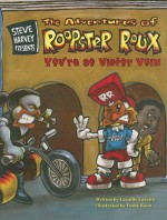 Steve Harvey Presents the Adventures of Roopster Roux: You're So Victor Vain - Lavaille Lavette