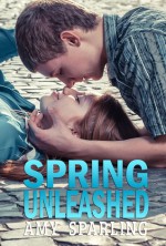 Spring Unleashed - Amy Sparling